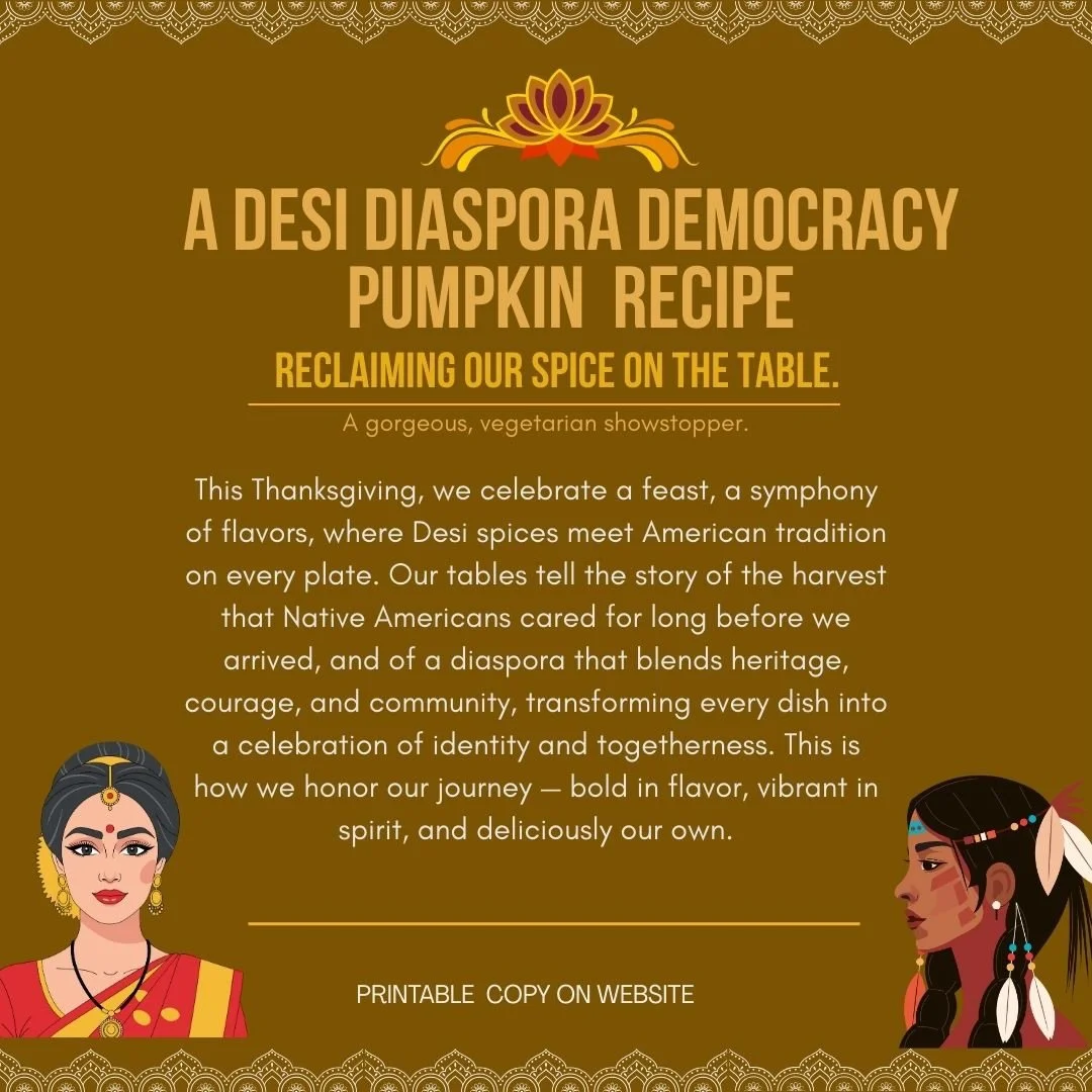 🦃✨ This Thanksgiving, we gather with gratitude and respect.

We celebrate a feast where Desi spices meet American tradition, a symphony of flavors on every plate. Our tables tell the story of the harvest gifted to all of us by Native Americans &mdas
