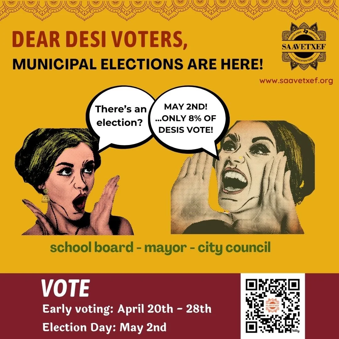 🚨 Dear Desis, your vote is your power &mdash; and it starts NOW 🚨

Municipal elections are here, and our communities need us to show up strong 💪🏽

🗳 Early Voting: April 20&ndash;28
🗳 Election Day: May 2
Click here for information https://saavet