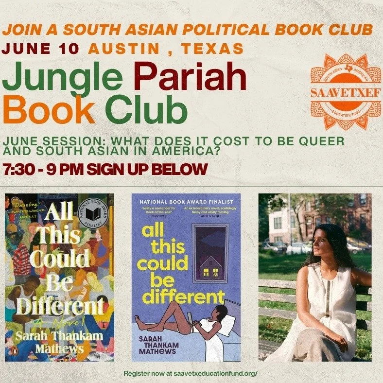 📚✨ We are SO excited to launch SAAVETX EF&rsquo;s first-ever community BOOK CLUB &mdash; "THE JUNGLE PARIAH" ! ✨📚
AUSTIN TEXAS 
JUNE 10TH 7:30PM - 9;00pm 
SIGN UP HERE https://www.mobilize.us/saavetxef/event/961937/
Our first discussion t