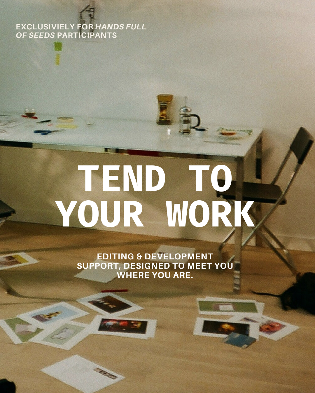 Tend To Your Work