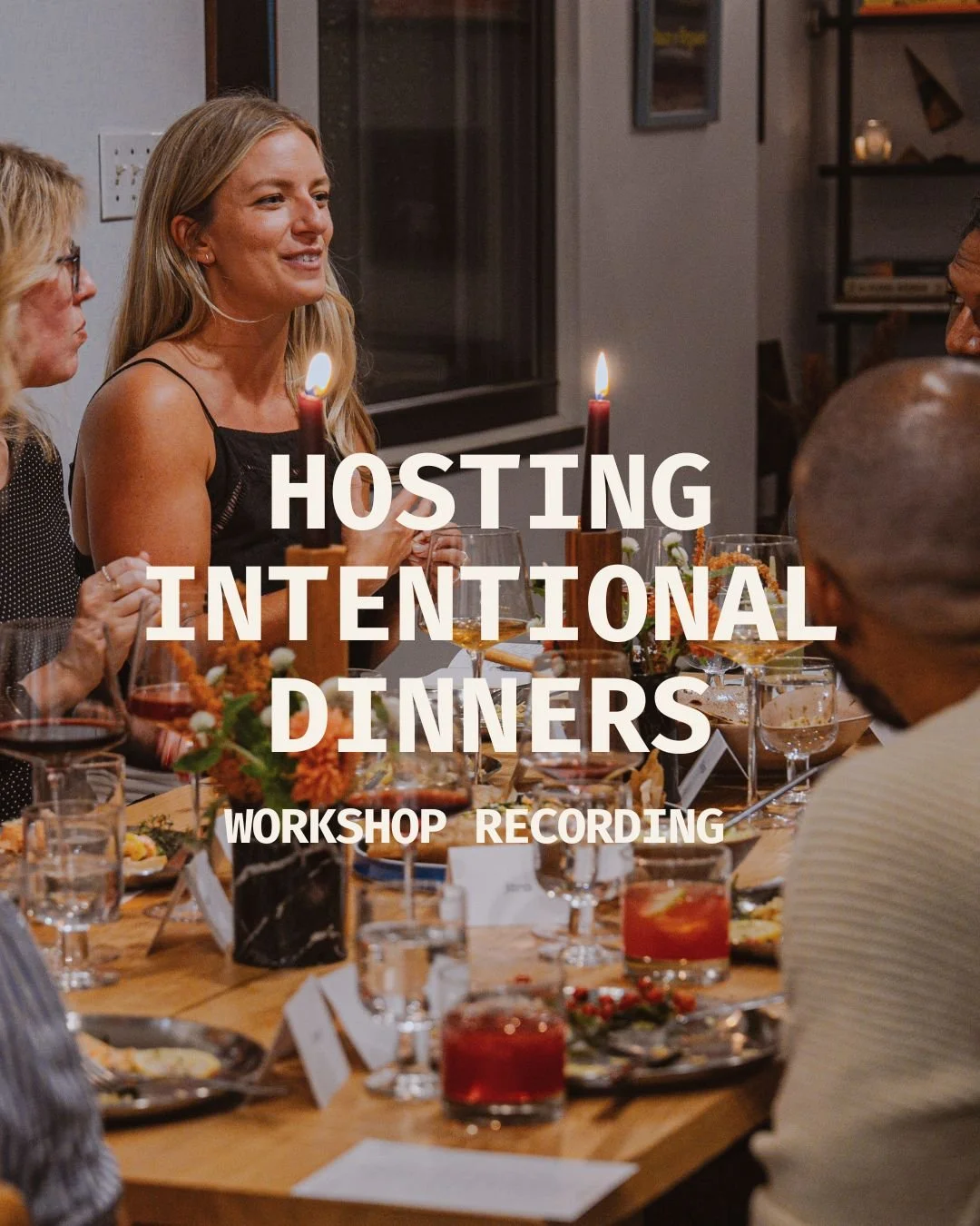 Hosting Intentional Dinners Recording