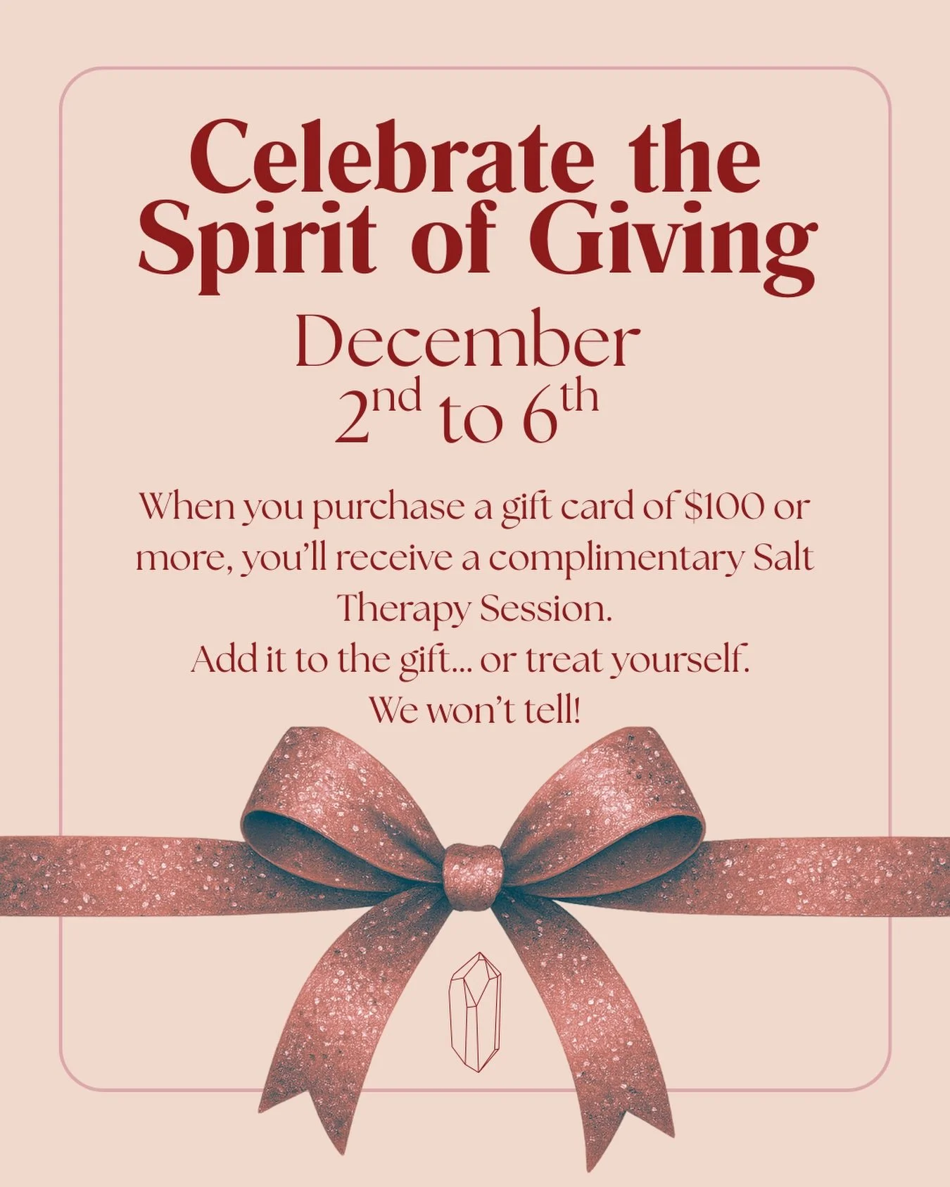 To kick off the holiday season, we&rsquo;re celebrating the season of gratitude with something special for you and those you love!
From December 2nd to 6th, when you purchase a $100+ Salt Day Spa gift card, you&rsquo;ll receive a complimentary Salt T