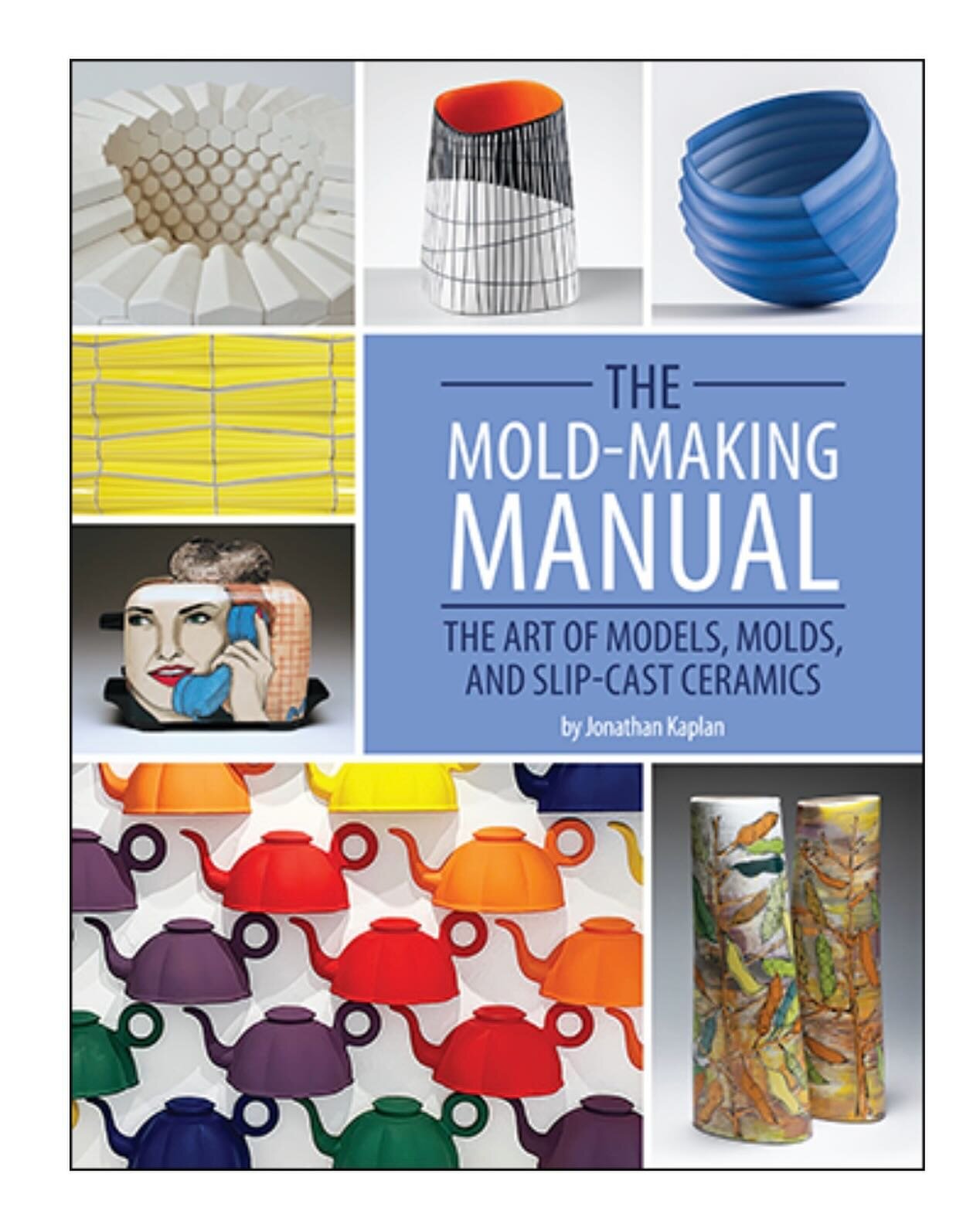 In this week&rsquo;s interview Jonathan Kaplan (@plinthgallery) and I also discuss his book The Mold-Making Manual, which weaves personal narrative with practical mold making skills. The book was published by the American Ceramics Society and is avai