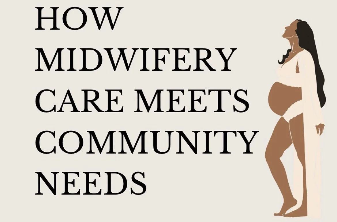 How Midwifery Care Meets Community Needs