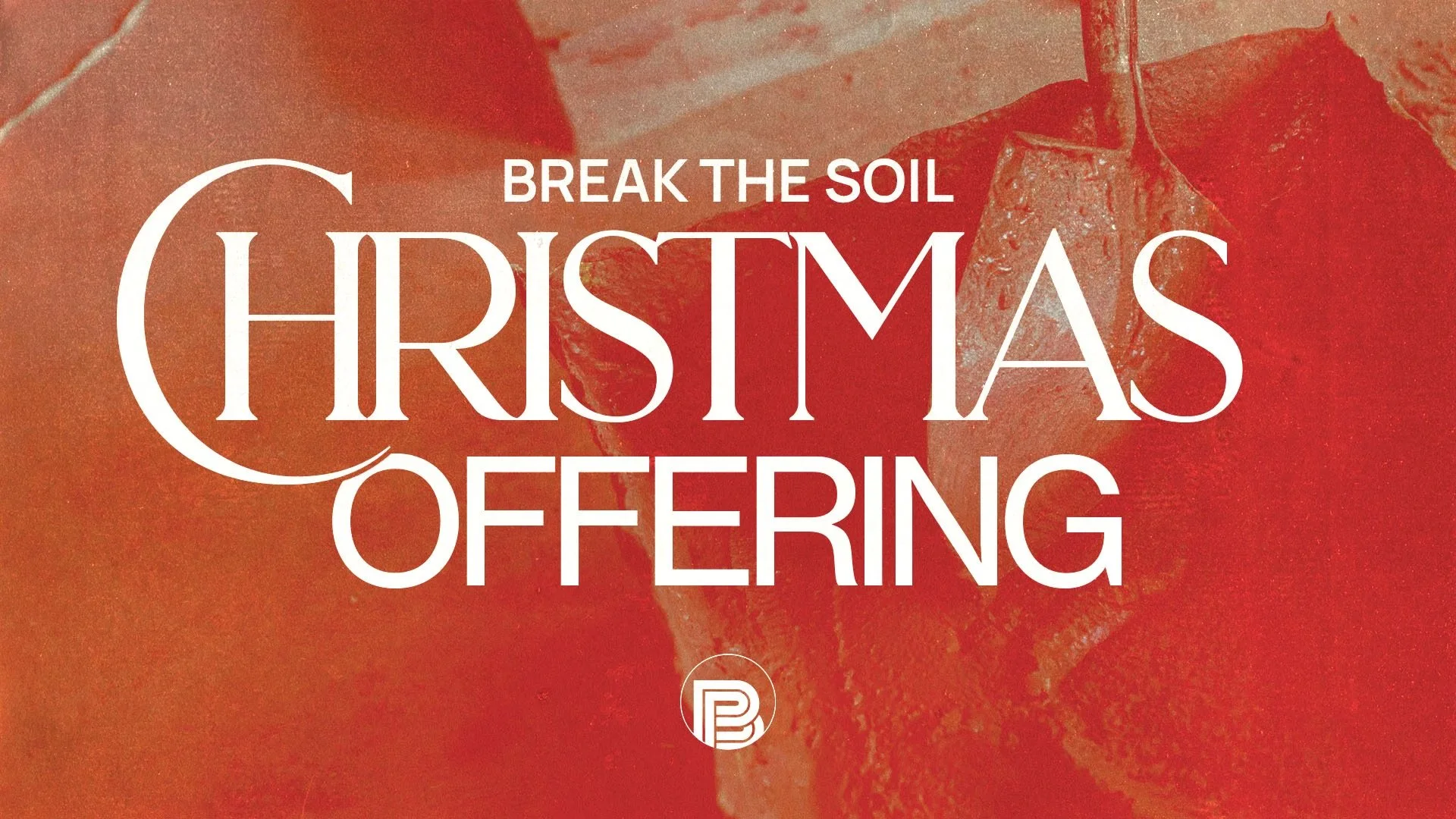 Break the Soil Christmas Offering