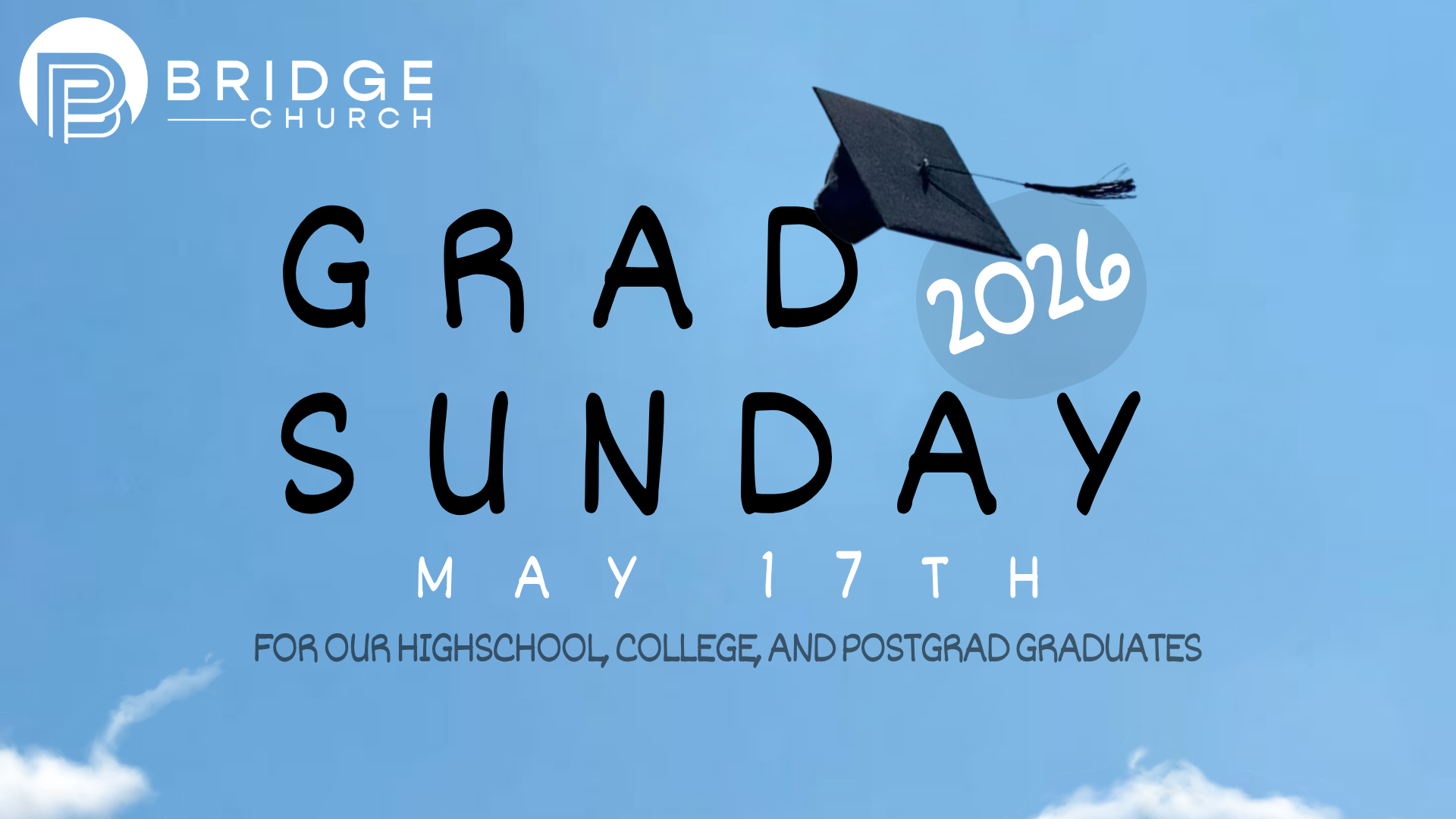 Graduate Sunday / Hot dog Fundraiser!