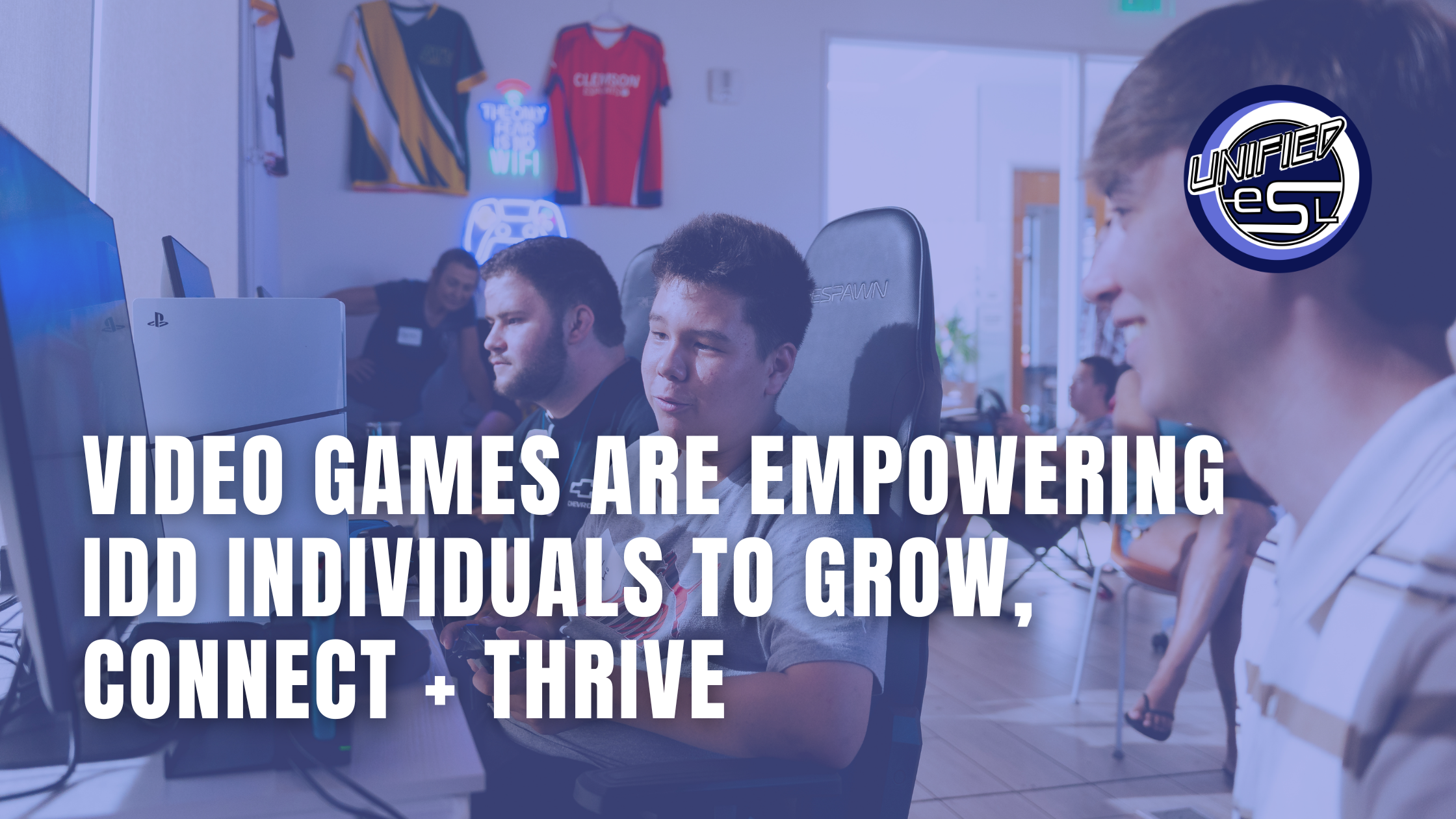 How Video Games Are Empowering IDD Individuals to Grow, Connect + Thrive