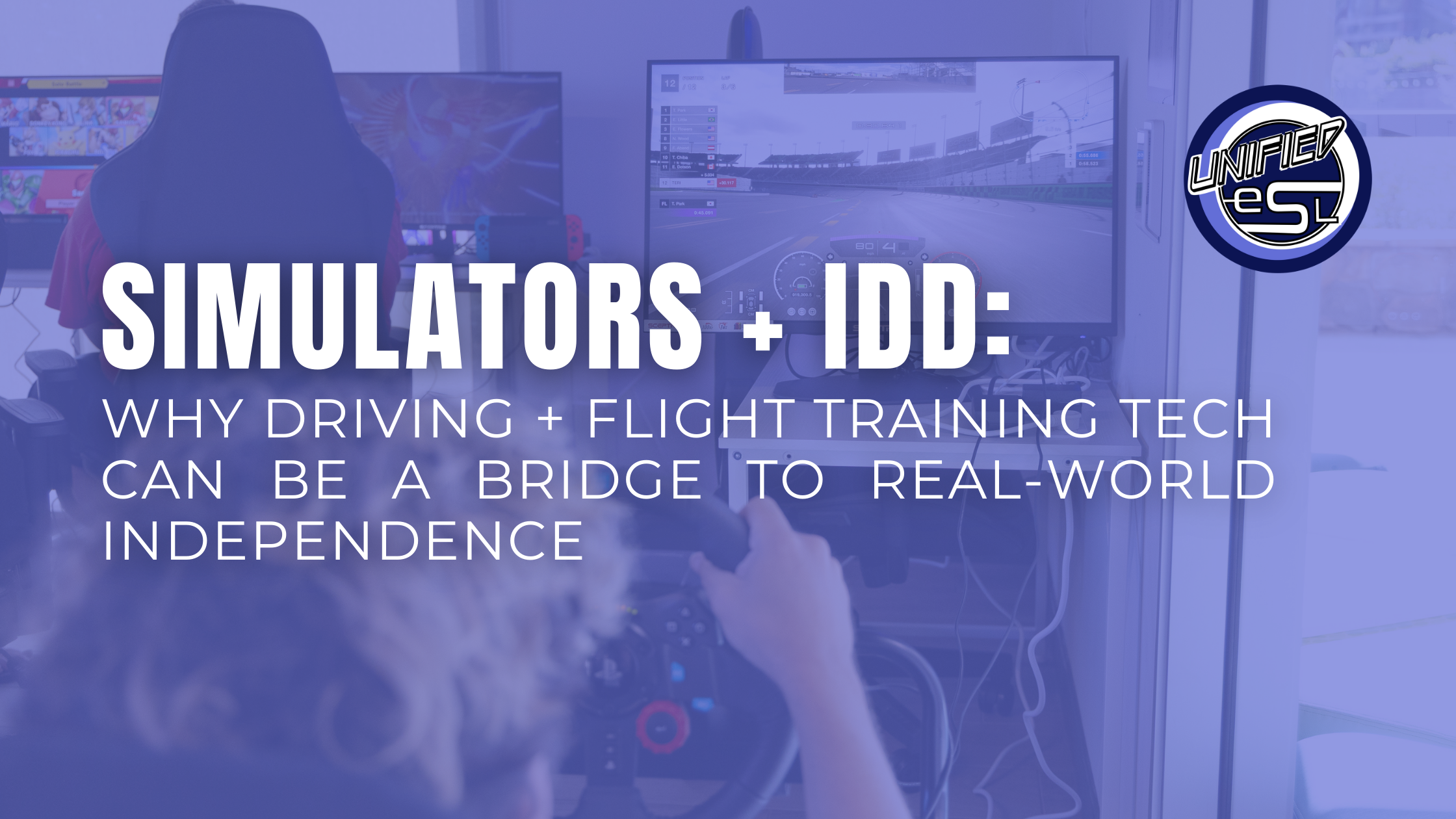 Simulators + IDD: Why Driving + Flight Training Tech Can Be a Bridge to Real-World Independence