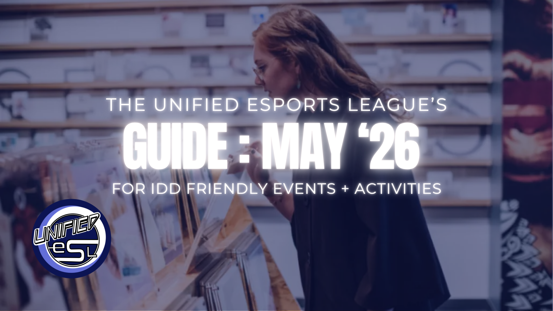 UESL Monthly Guide: May ‘26 IDD-Friendly Events + Activities