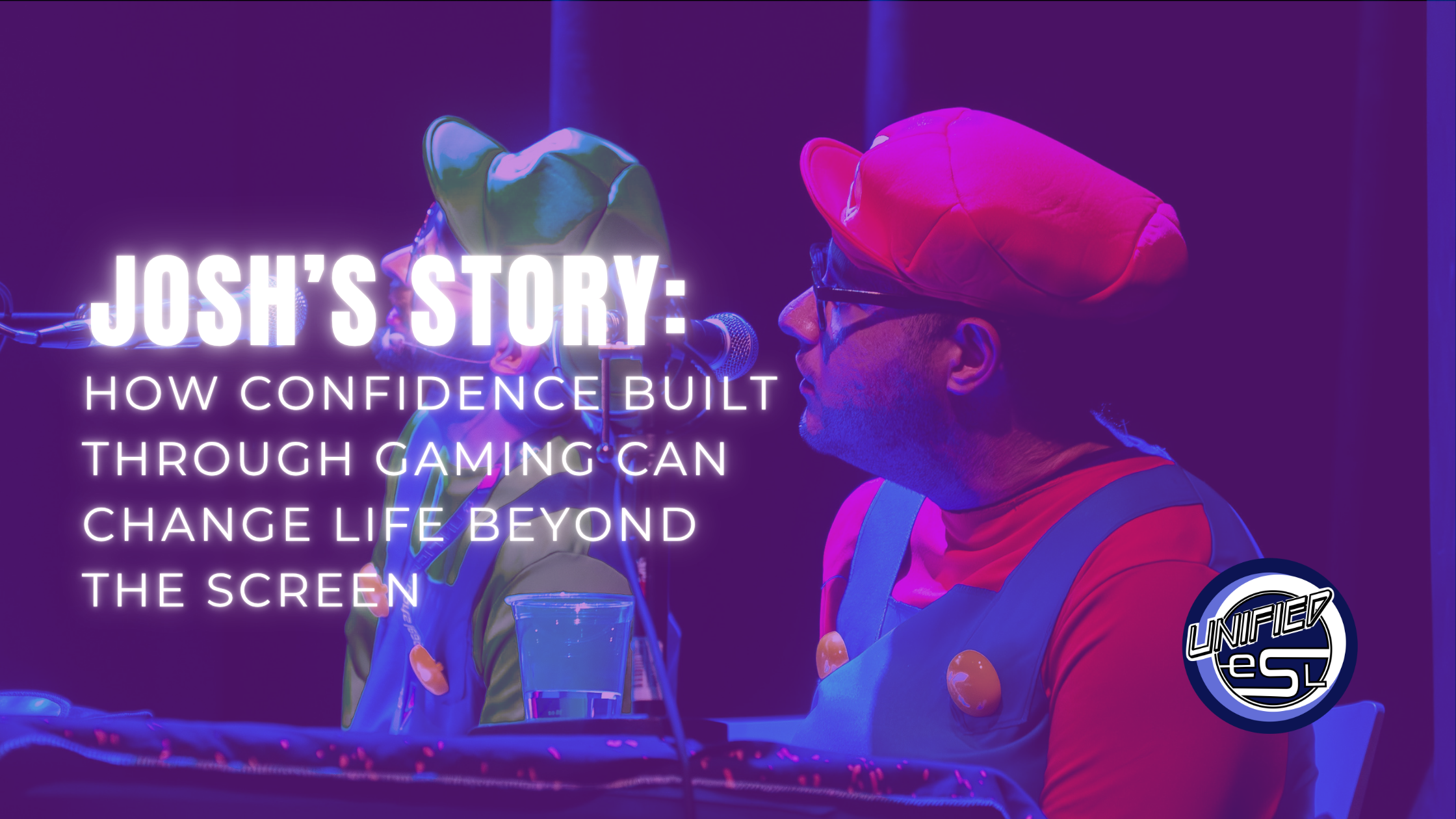 Josh’s Story: How Confidence Built Through Gaming Can Change Life Beyond the Screen