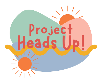 Project Heads Up