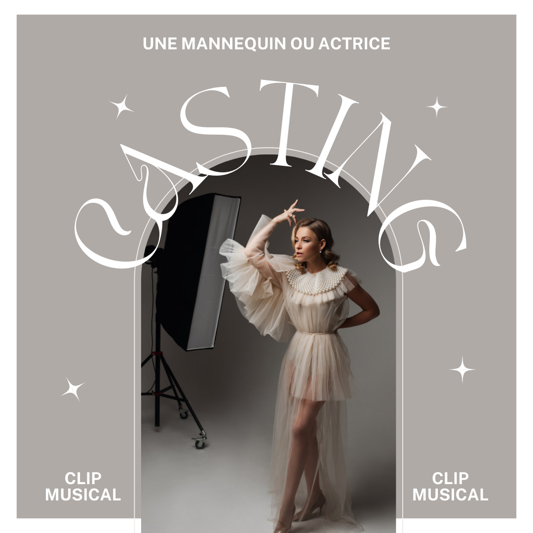 CASTING MANNEQUIN/ACTRICE POUR UN CLIP MUSICAL