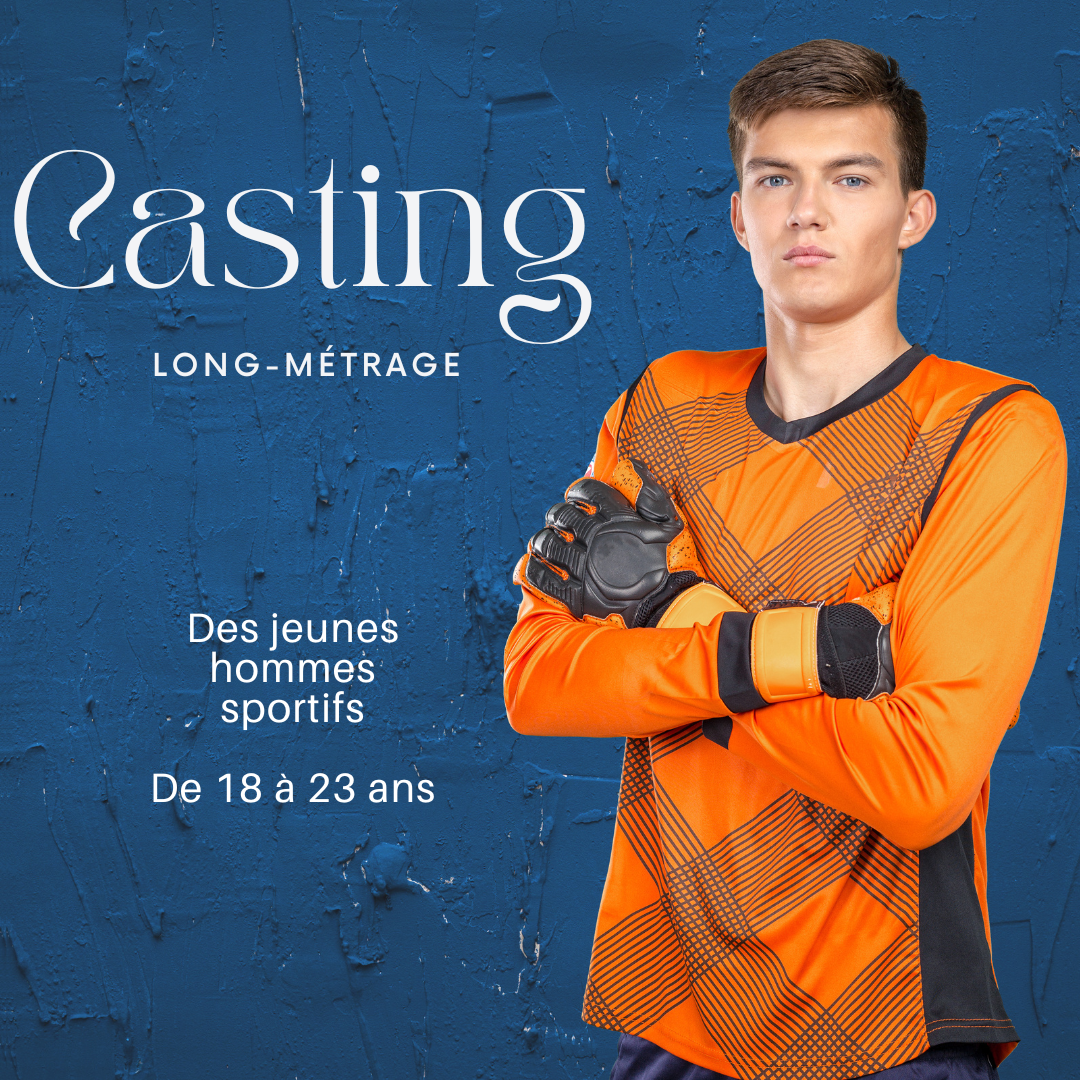 CASTING HOMMES DE 18 À 23 ANS POUR UN LONG MÉTRAGE DANS LA RÉGION PACA