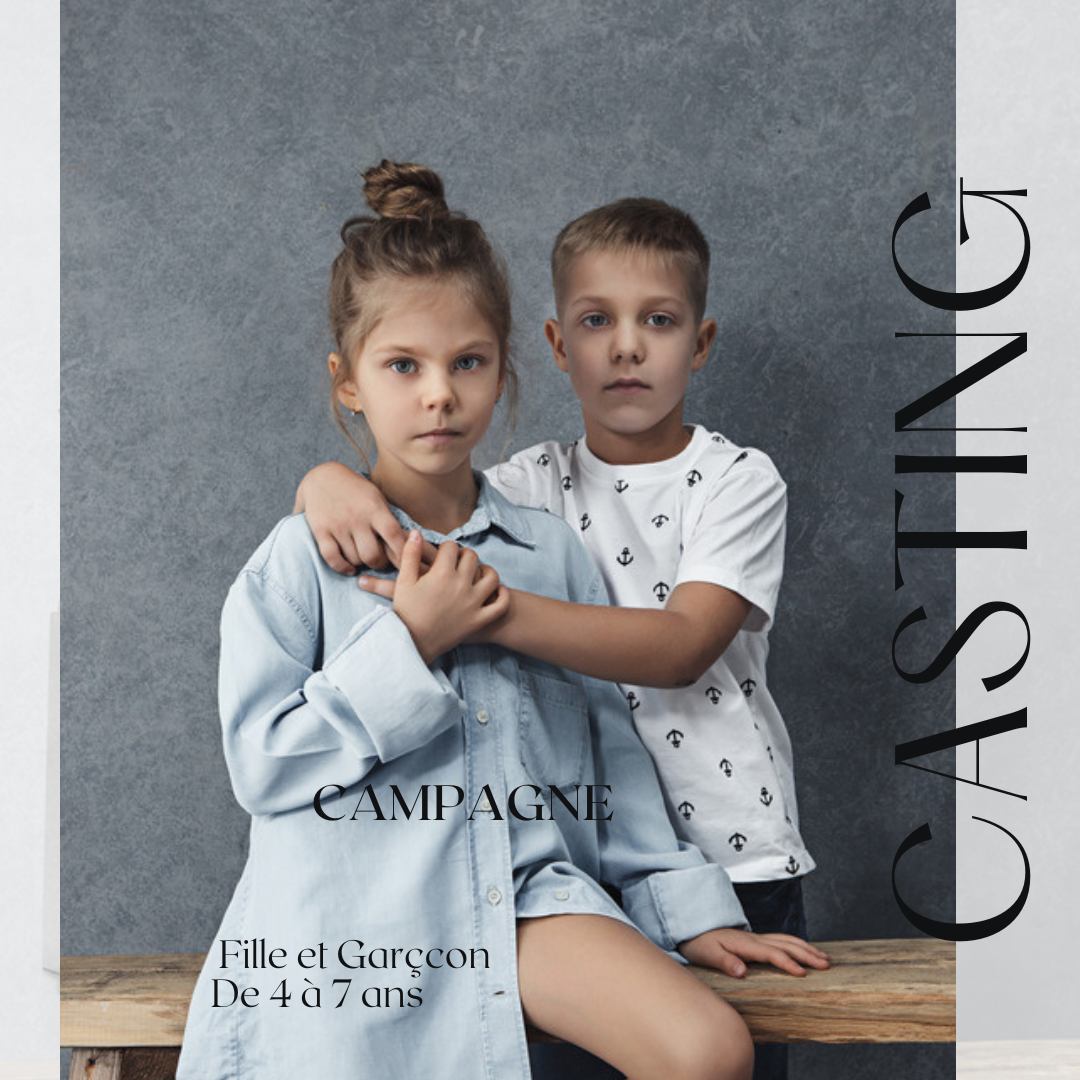 CASTING FILLE ET GARÇON DE 4 À 7 ANS POUR UNE CAMPAGNE DANS LA RÉGION PARISIENNE