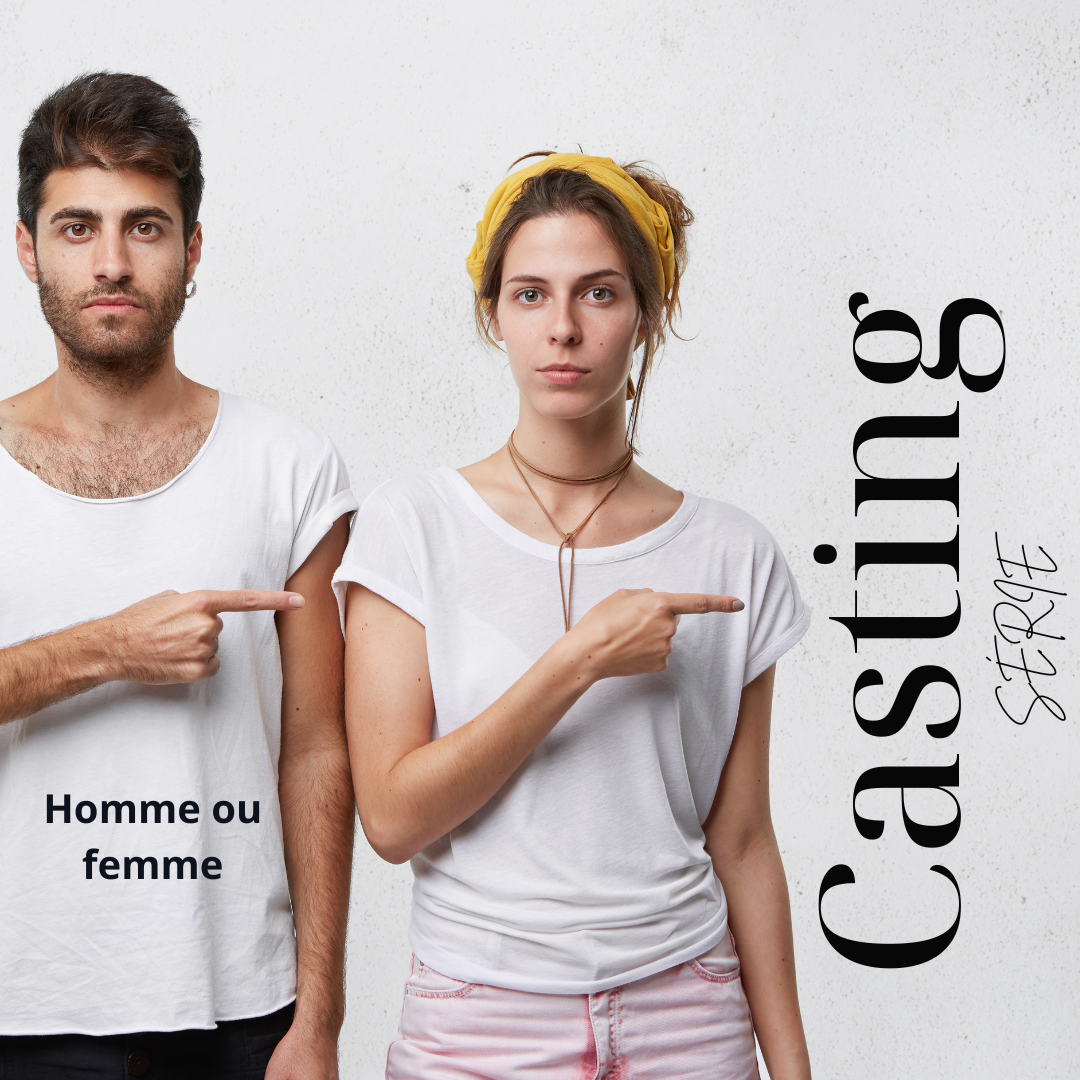 CASTING HOMME OU FEMME POUR UNE SÉRIE DANS LA RÉGION PARISIENNE