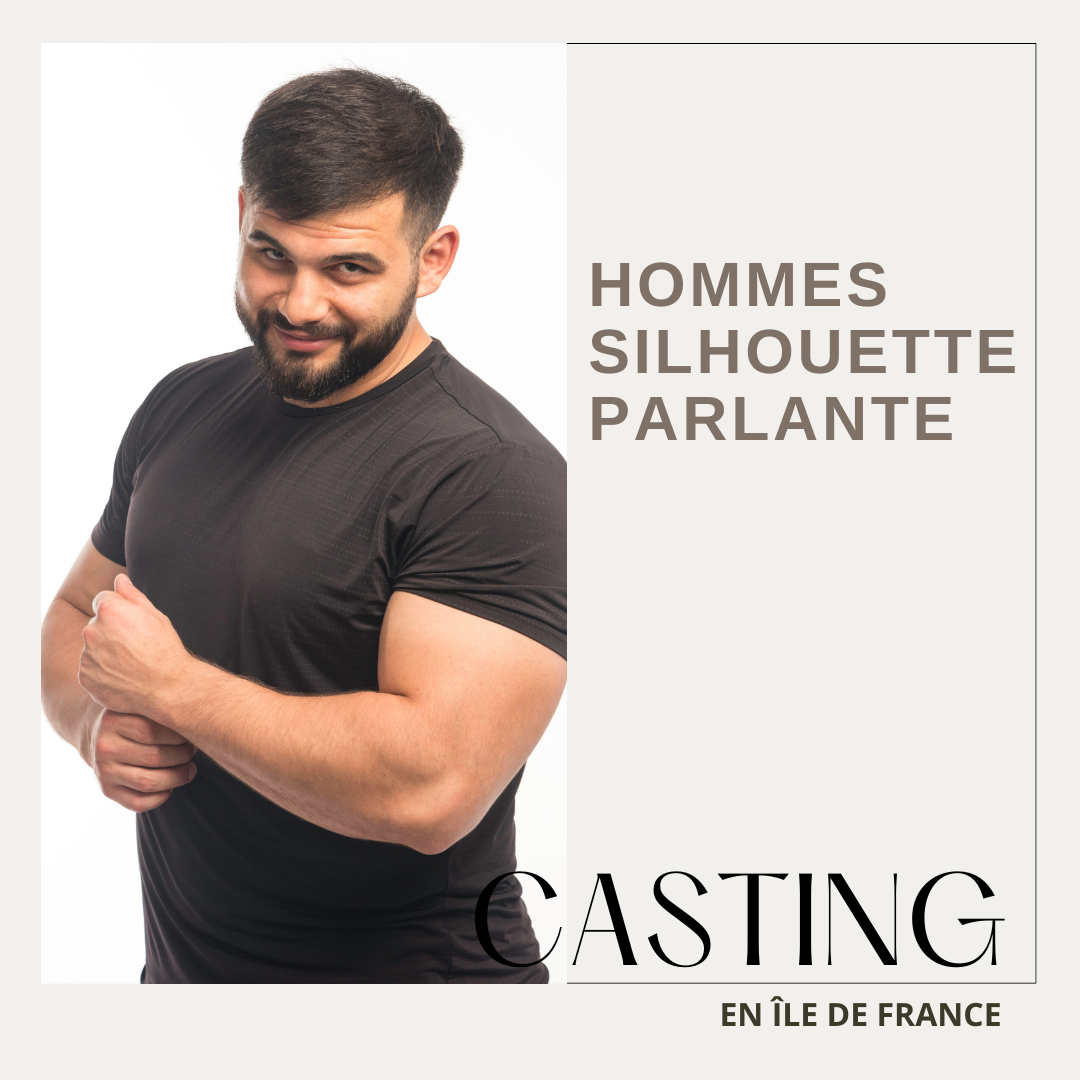 CASTING HOMME SILHOUETTE DANS LA RÉGION ÎLE DE FRANCE