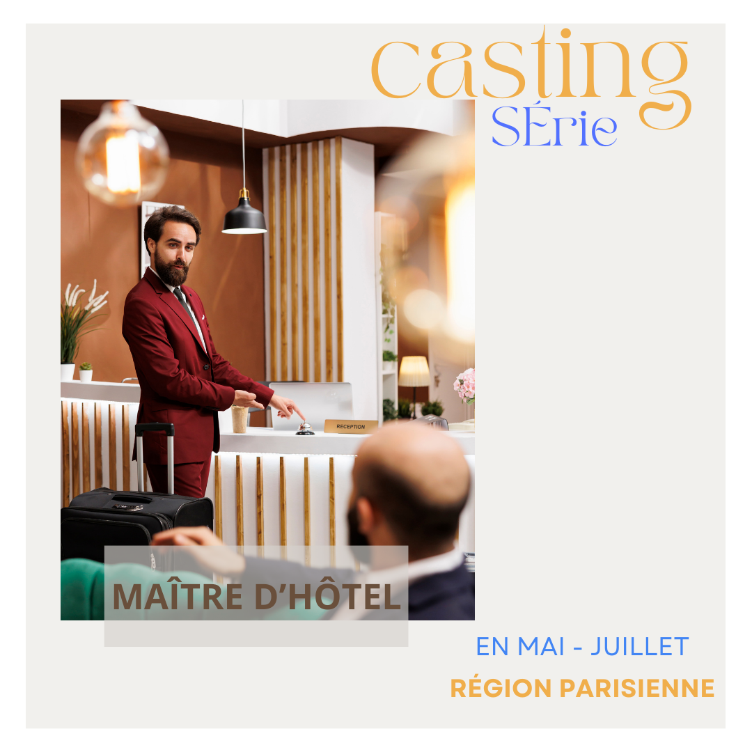 CASTING HOMME POUR UNE SÉRIE DANS LA RÉGION PARISIENNE