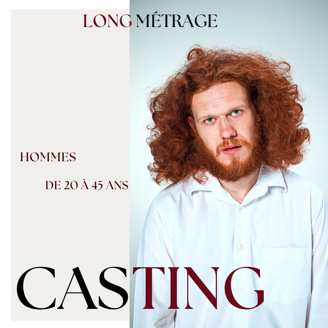CASTING HOMMES DE 20 À 45 ANS POUR UN LONG MÉTRAGE DANS LA RÉGION ÎLE DE FRANCE