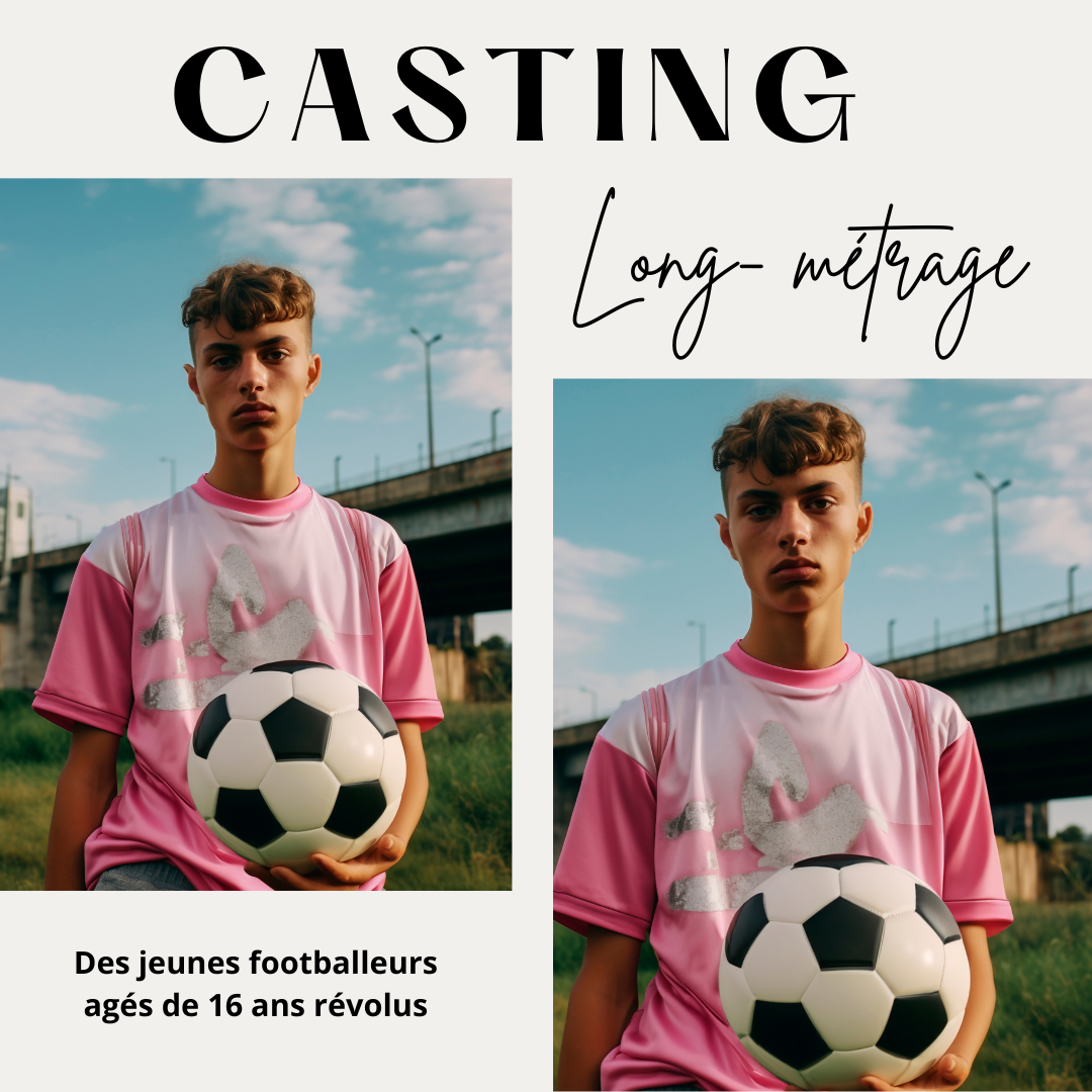 CASTING FOOTBALLEURS DE 16 ANS POUR UN LONG MÉTRAGE