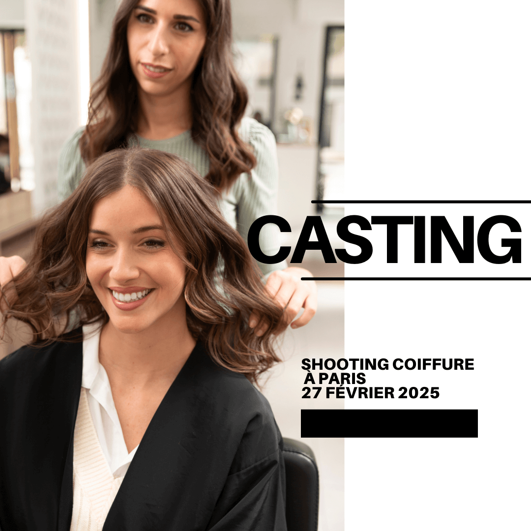 CASTING MANNEQUINS FEMMES – SHOOTING COIFFURE