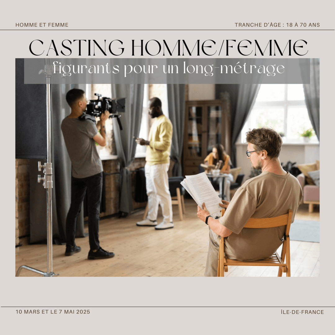 Casting Hommes &amp; Femmes (18-70 ans) – Long-Métrage