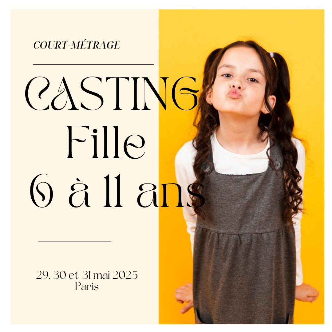 CASTING PETITE FILLE 6-11 ANS POUR COURT-MÉTRAGE 