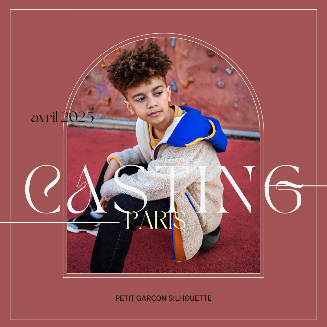CASTING PETIT GARÇON – SILHOUETTE 