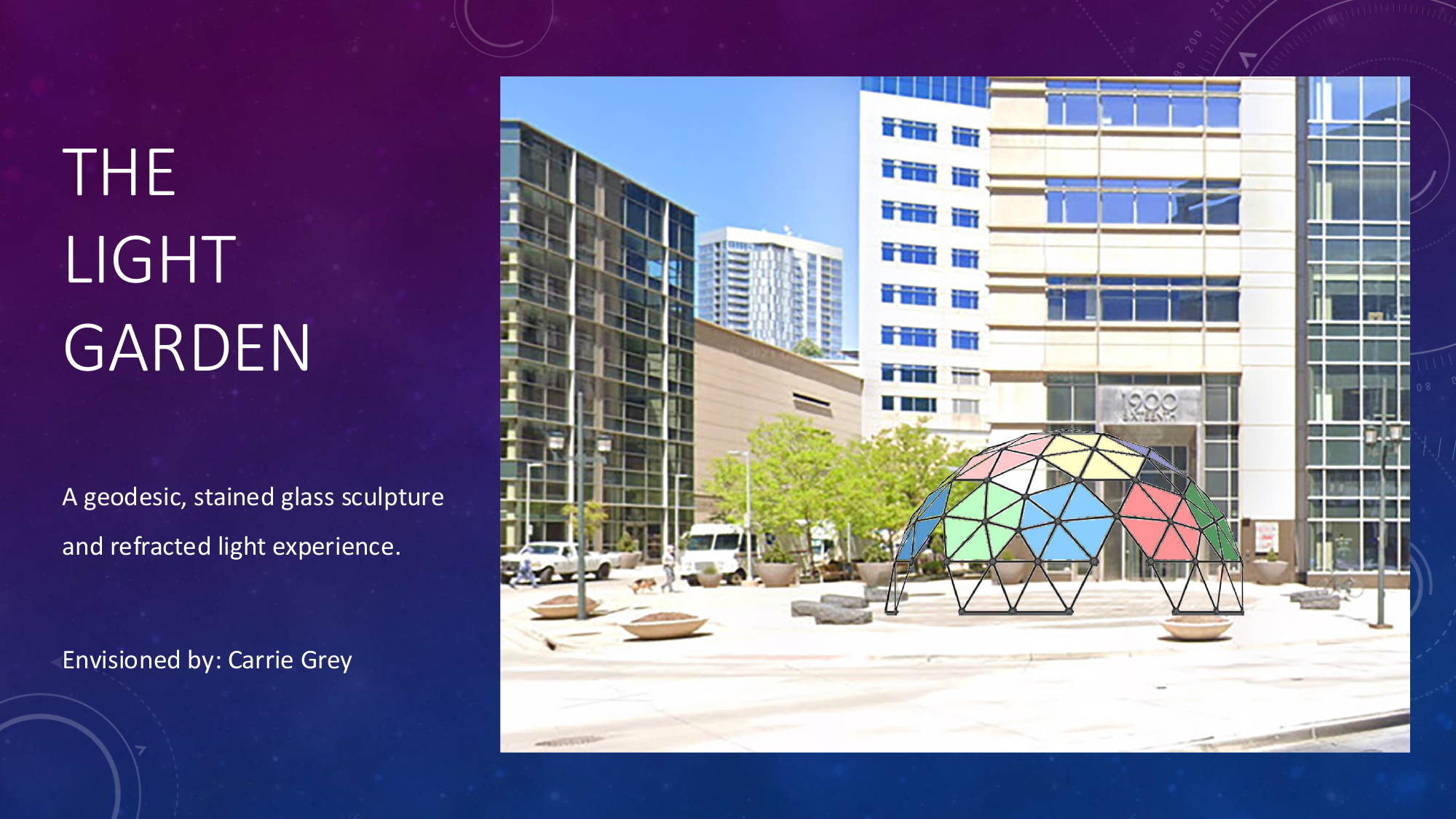 A geodesic, stained glass sculpture called The Light Garden, with a refracted light experience, set in an urban plaza surrounded by tall modern buildings and trees.