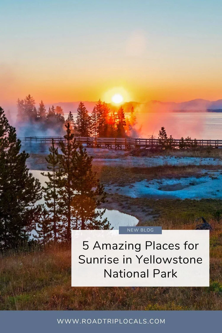 Yellowstone Rising Sun Best Sunrise Spots in Yellowstone (5 Can’t-Miss Places) — Road Trip Locals