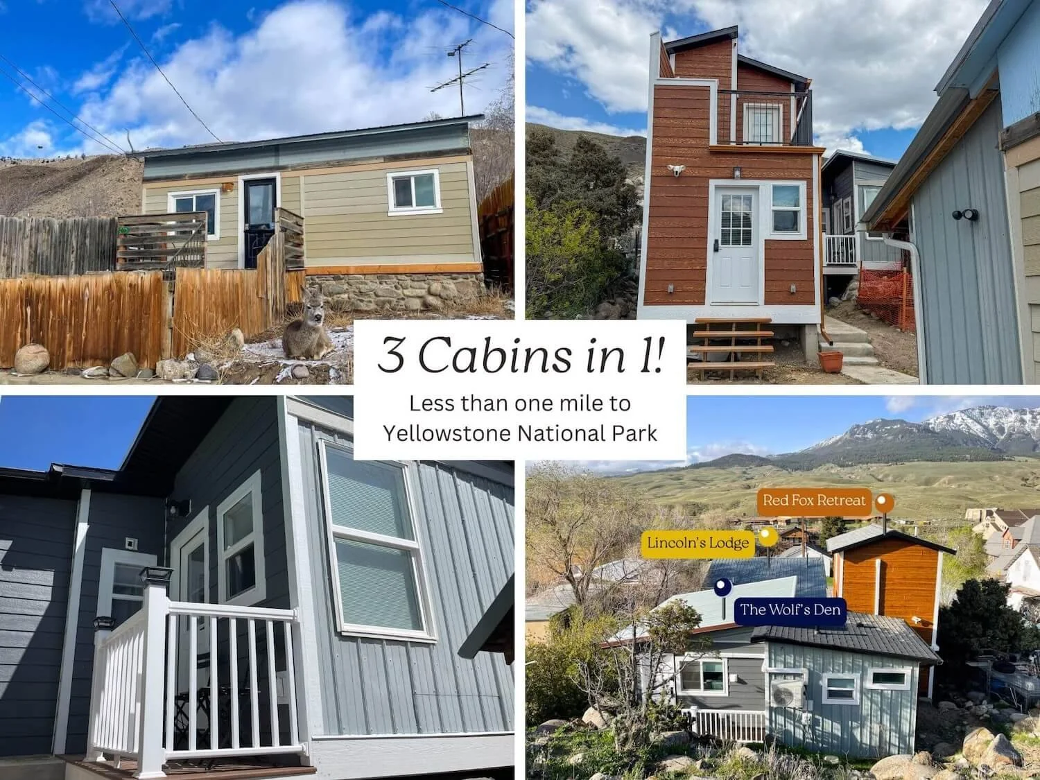 Collage of four images showing different cabins in Yellowstone National Park area, with a central text overlay reading '3 Cabins in 1! Less than one mile to Yellowstone National Park'