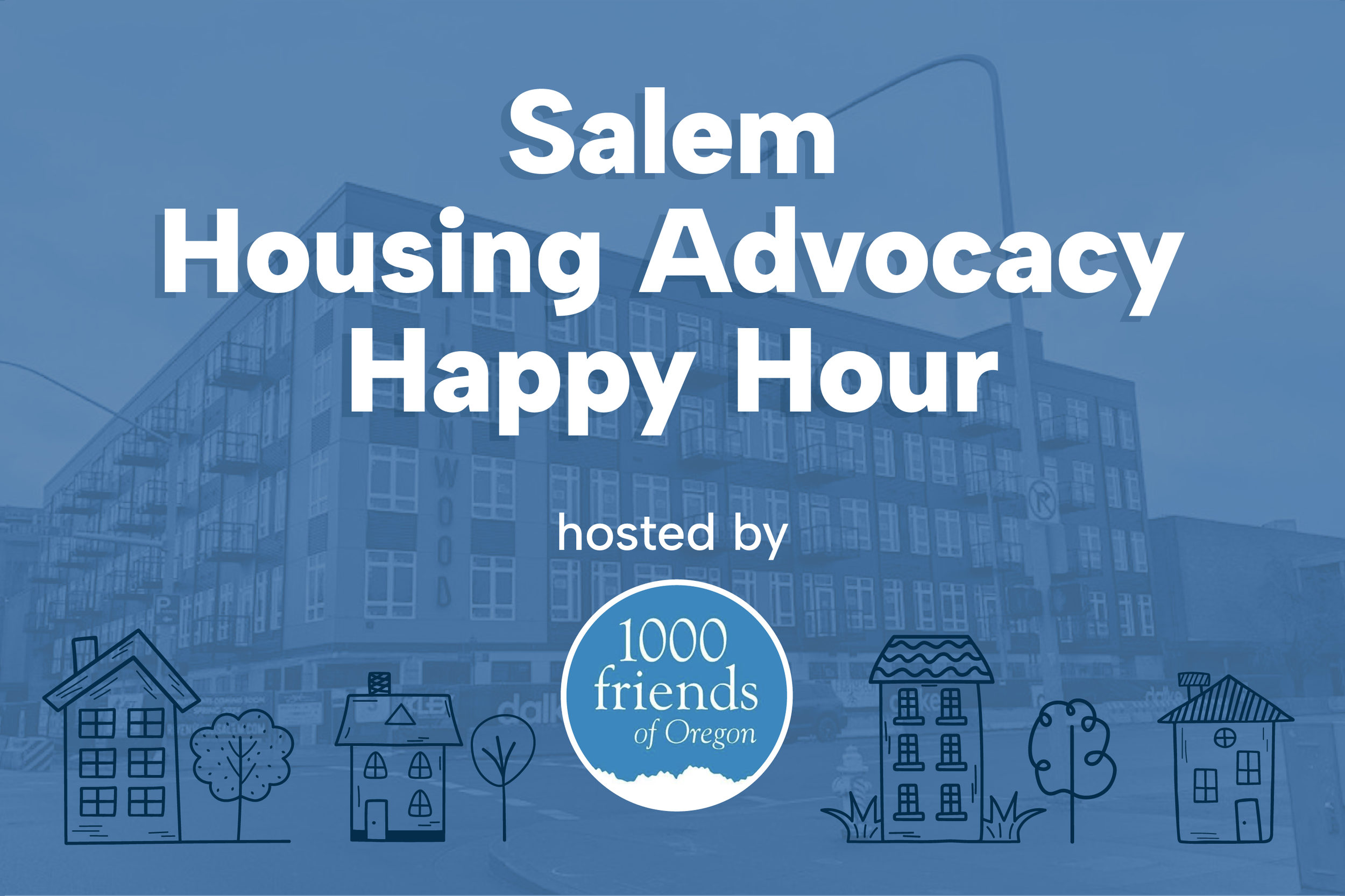Salem Housing Advocacy Happy Hour