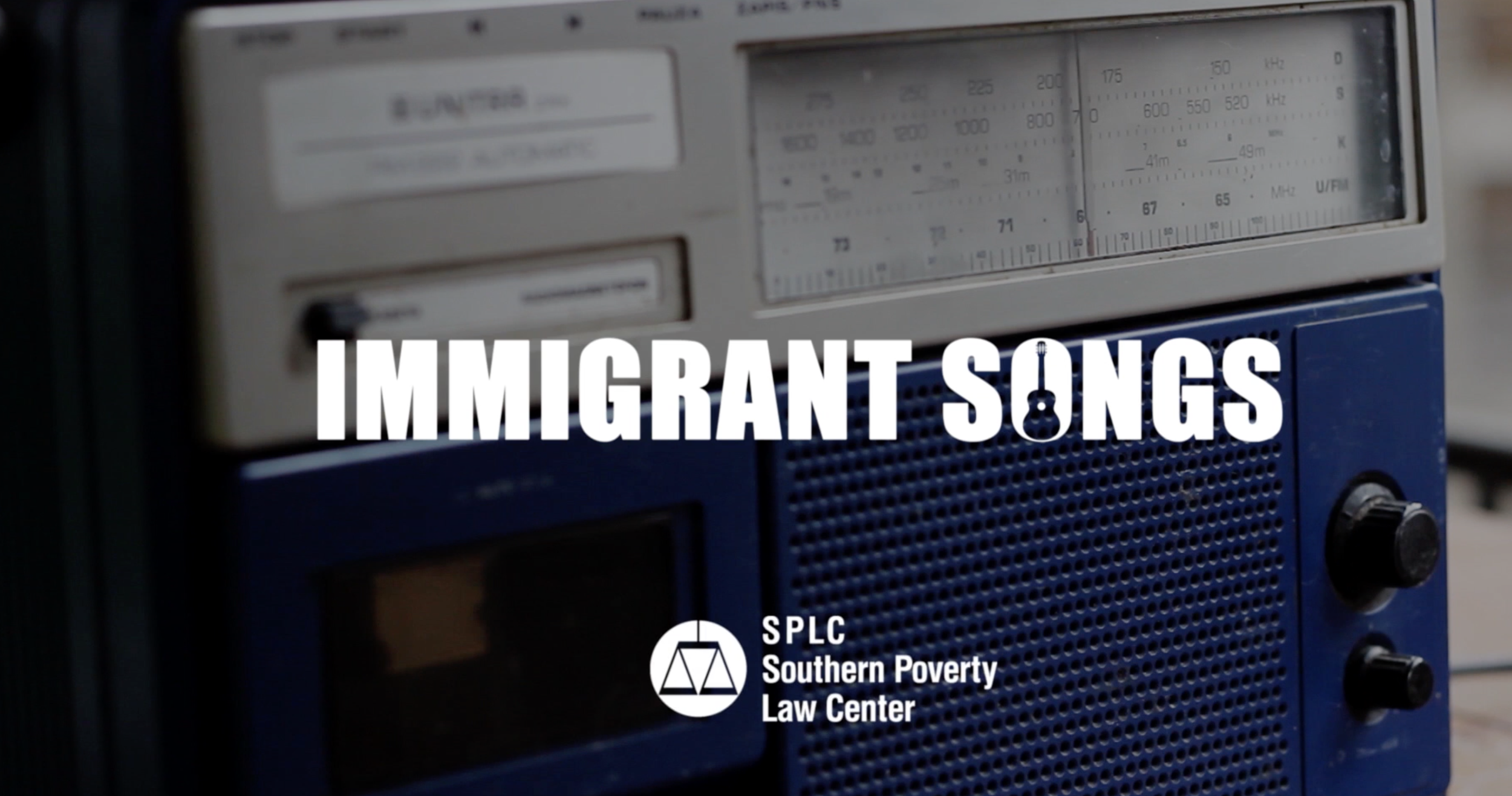 Southern Poverty Law Center | "Immigrant Songs"