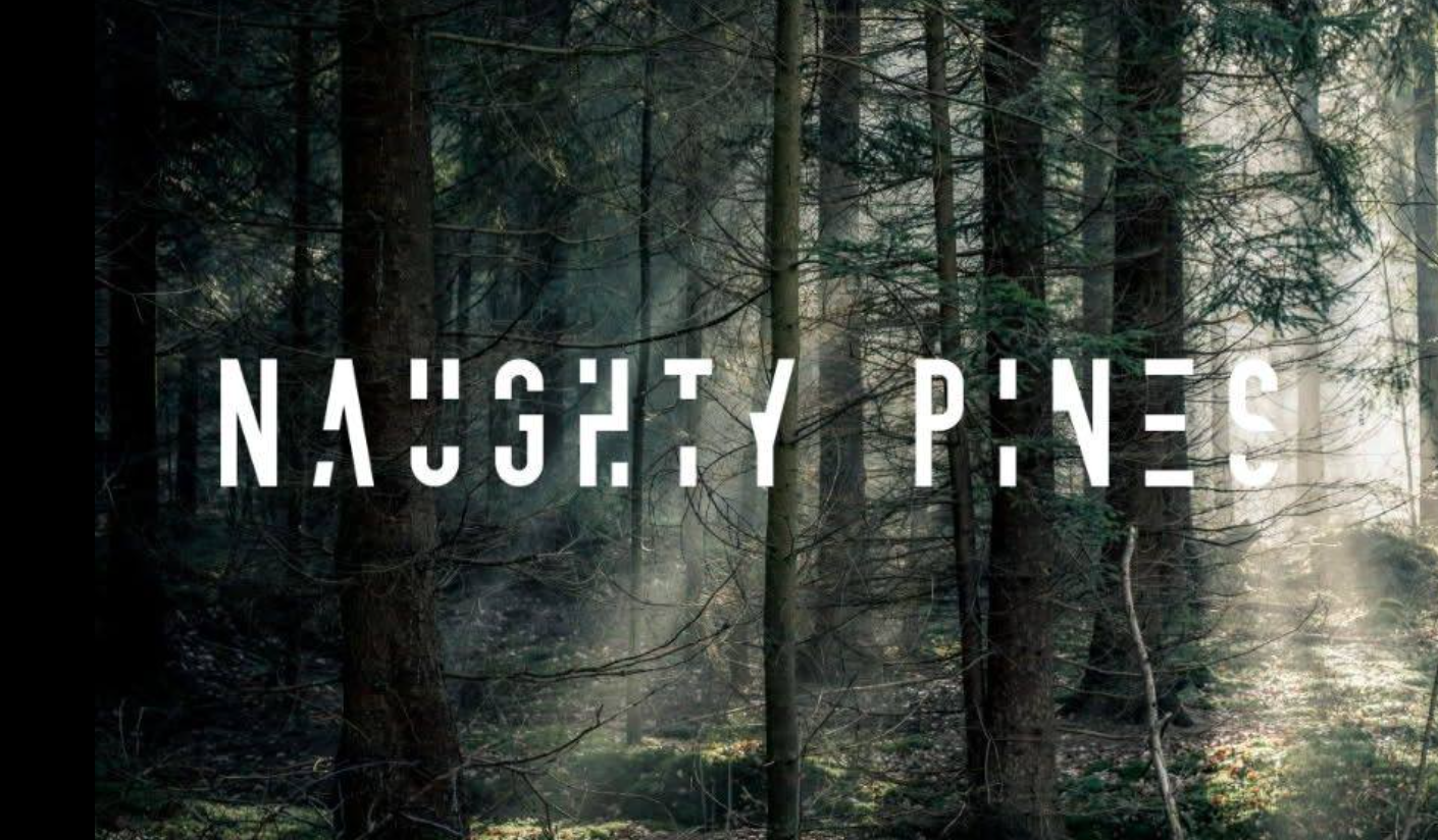 Naughty Pines