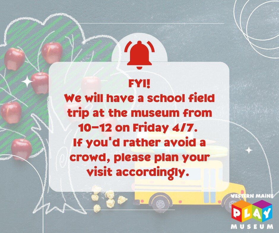 FYI!
We will have a school field trip at the museum from 10-12 on Friday 4/7. 
If you'd rather avoid a crowd, please plan your visit accordingly. 
And if you're the planning ahead sort, we will have field trips next Thursday and Friday at the same!