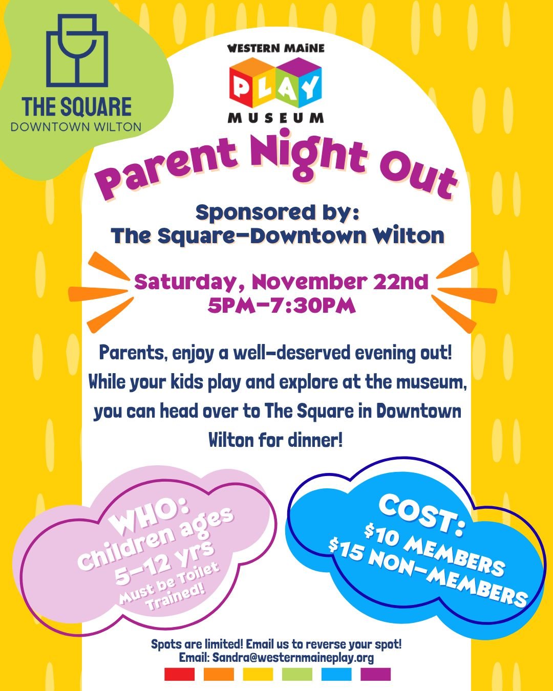 ✨ November Parent Night Out at WMPM! Graciously sponsored again by The Square-Downtown Wilton 💙

📅 Date: Saturday, November 22nd, 2025
🕕 Time: 5:00 &ndash; 7:30 PM
📍 Drop-off at the Western Maine Play Museum

Parents, enjoy a well-deserved evenin