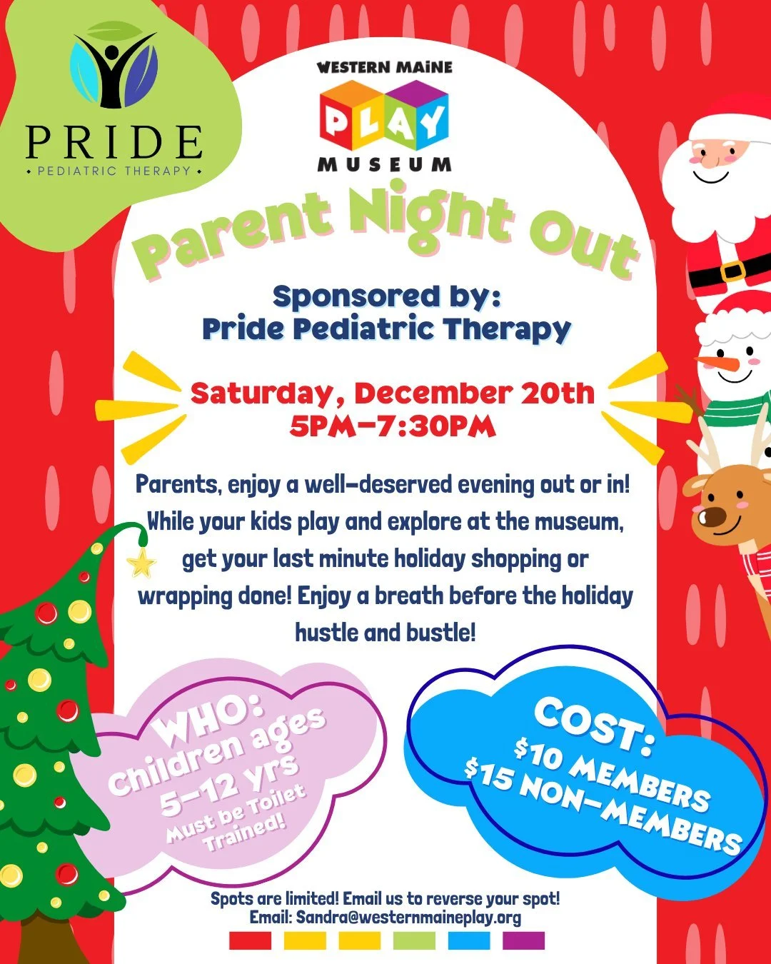 🎄 December Parent Night Out at WMPM! Graciously sponsored by Pride Pediatric Therapy 💚

📅 Date: Saturday, December 20th, 2025
🕕 Time: 5:00 &ndash; 7:30 PM
📍 Drop-off: Western Maine Play Museum

Parents, take a break and enjoy some holiday cheer!