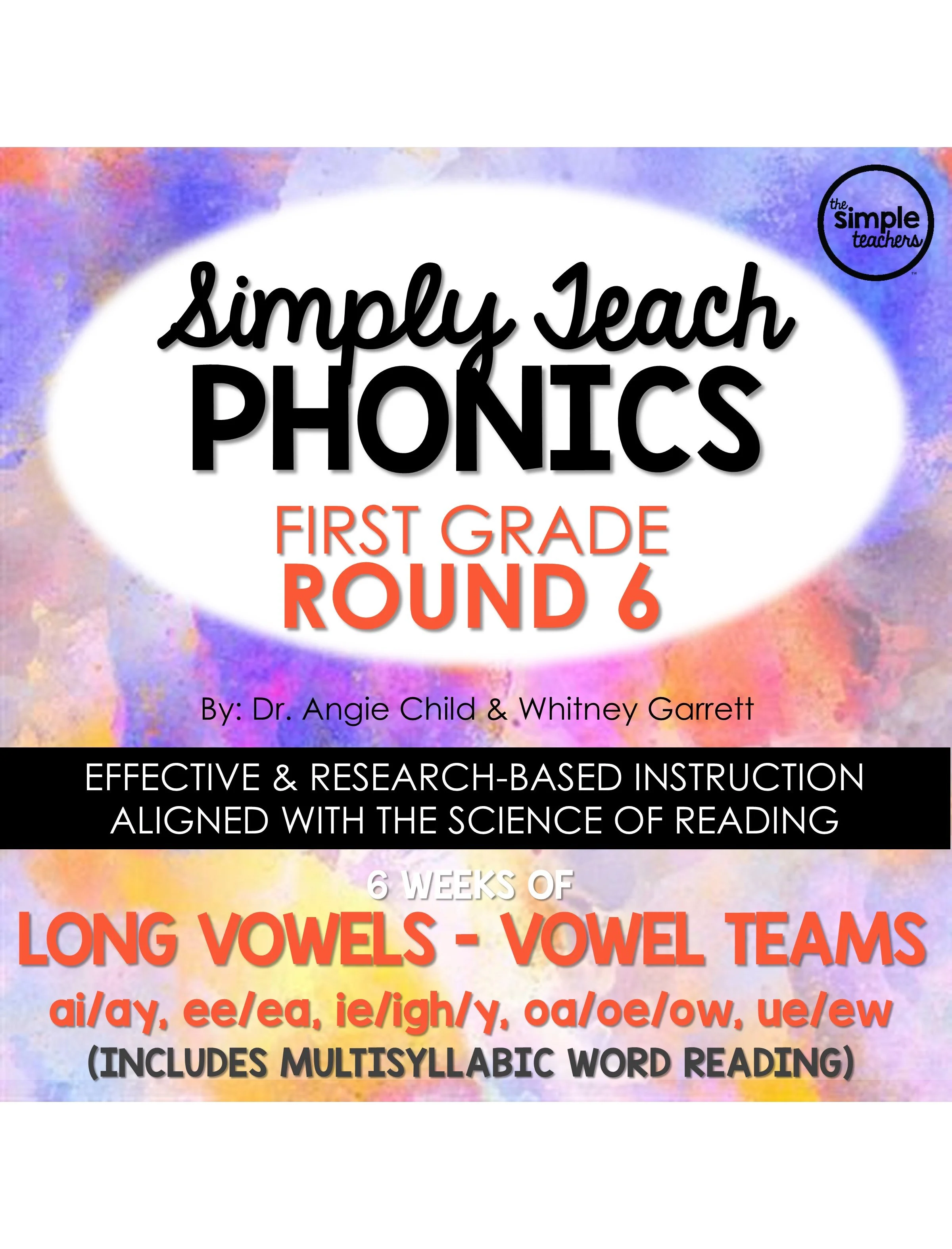 Simply Teach Phonics - First Grade - Round 6 (Long Vowel, Vowel Teams)