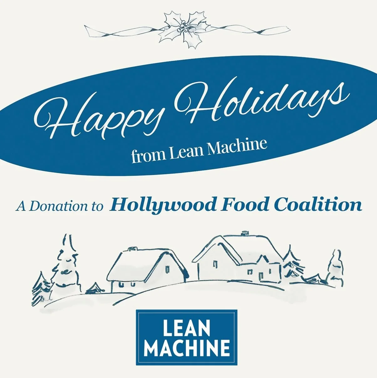 Happy Holidays from the Lean Machine team!

Wishing everyone a relaxing holiday season.  A donation has been made in honor of all those who worked so hard with us in 2025.

With love, Aline, Heather, Kari and Chris &hearts;️❄️