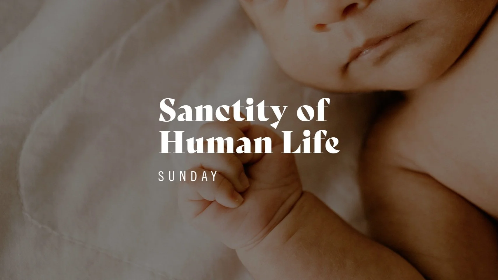 Sanctity of Life Sunday