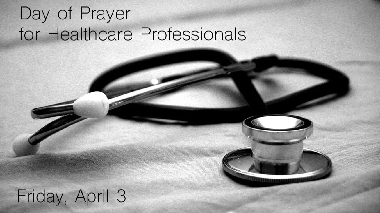 Pray for Healthcare Professionals this Friday 