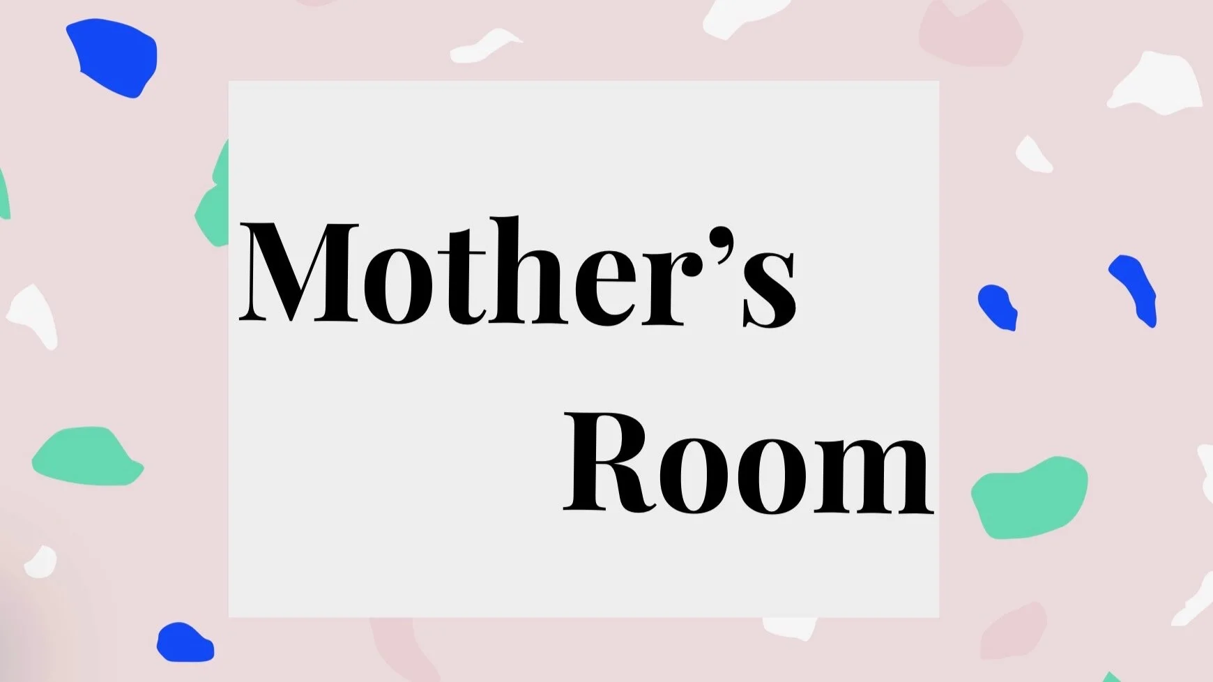 A Dedicated Place For Nursing Mothers