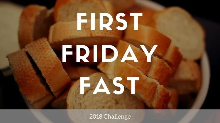 February First Friday Fast