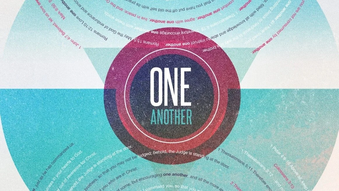 The "One Anothers" of Scripture