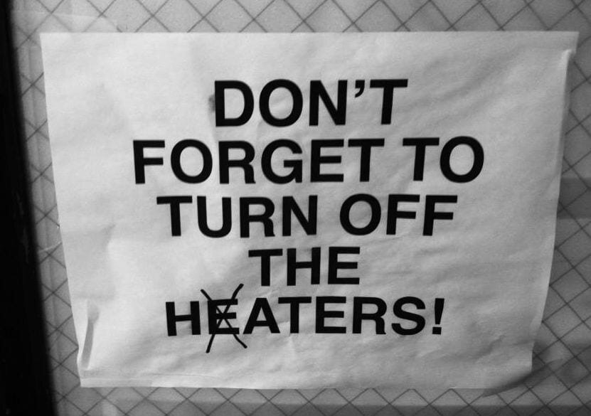 Turn Off the H(e)aters