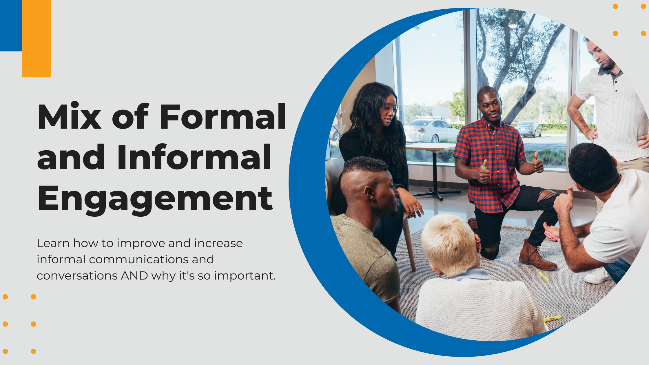 Engage Informally Informal Communication Images