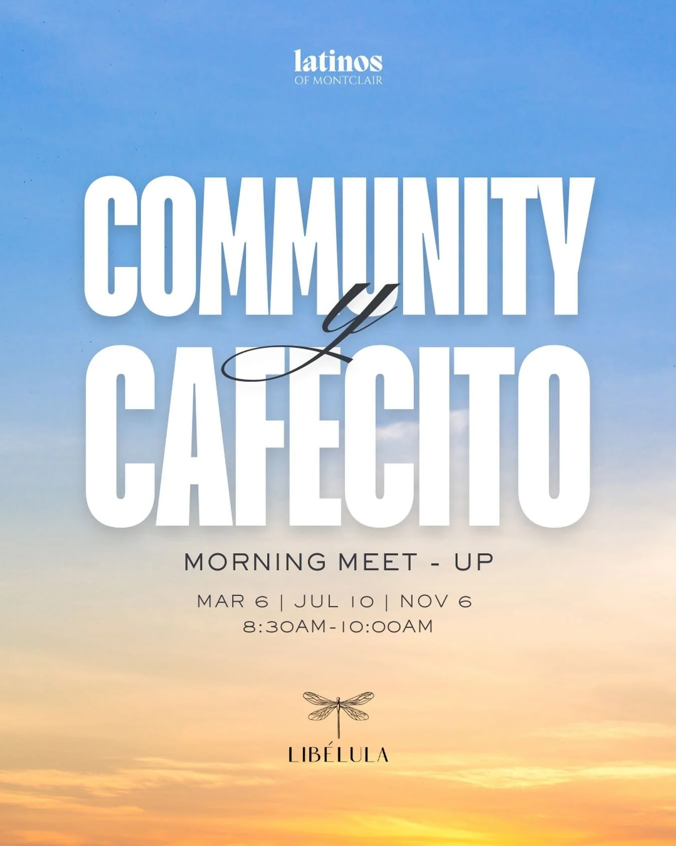 ☕️ 𝗖𝗢𝗠𝗠𝗨𝗡𝗜𝗧𝗬 𝗖𝗔𝗙𝗘𝗖𝗜𝗧𝗢 ☕️
Morning Meet-Up at Lib&eacute;lula

Start your day in community.

Join Latinos of Montclair for our morning cafecito - a space to connect, reflect, and build together before the day begins.

📍Lib&eacute;lula