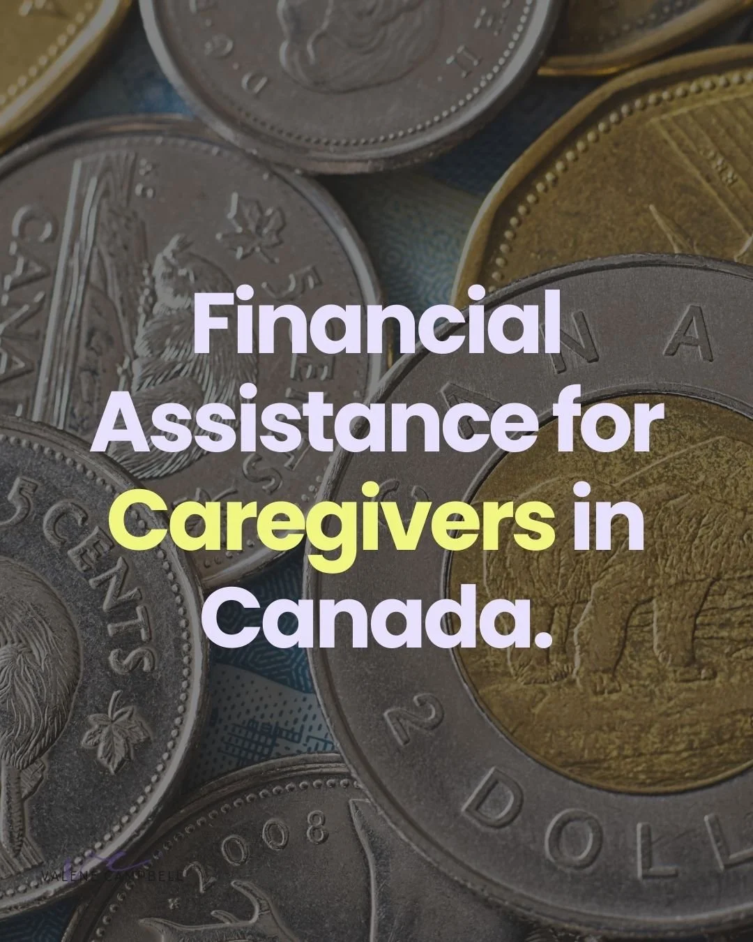 Financial Assistance for Caregivers in Canada: A Comprehensive Guide