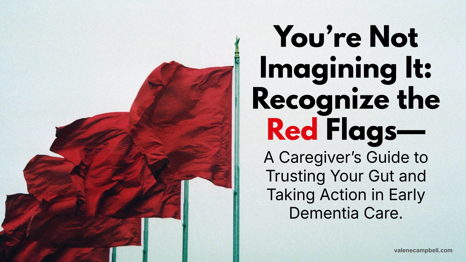 You’re Not Imagining Things: How to Spot the Red Flags in New-Onset Dementia.