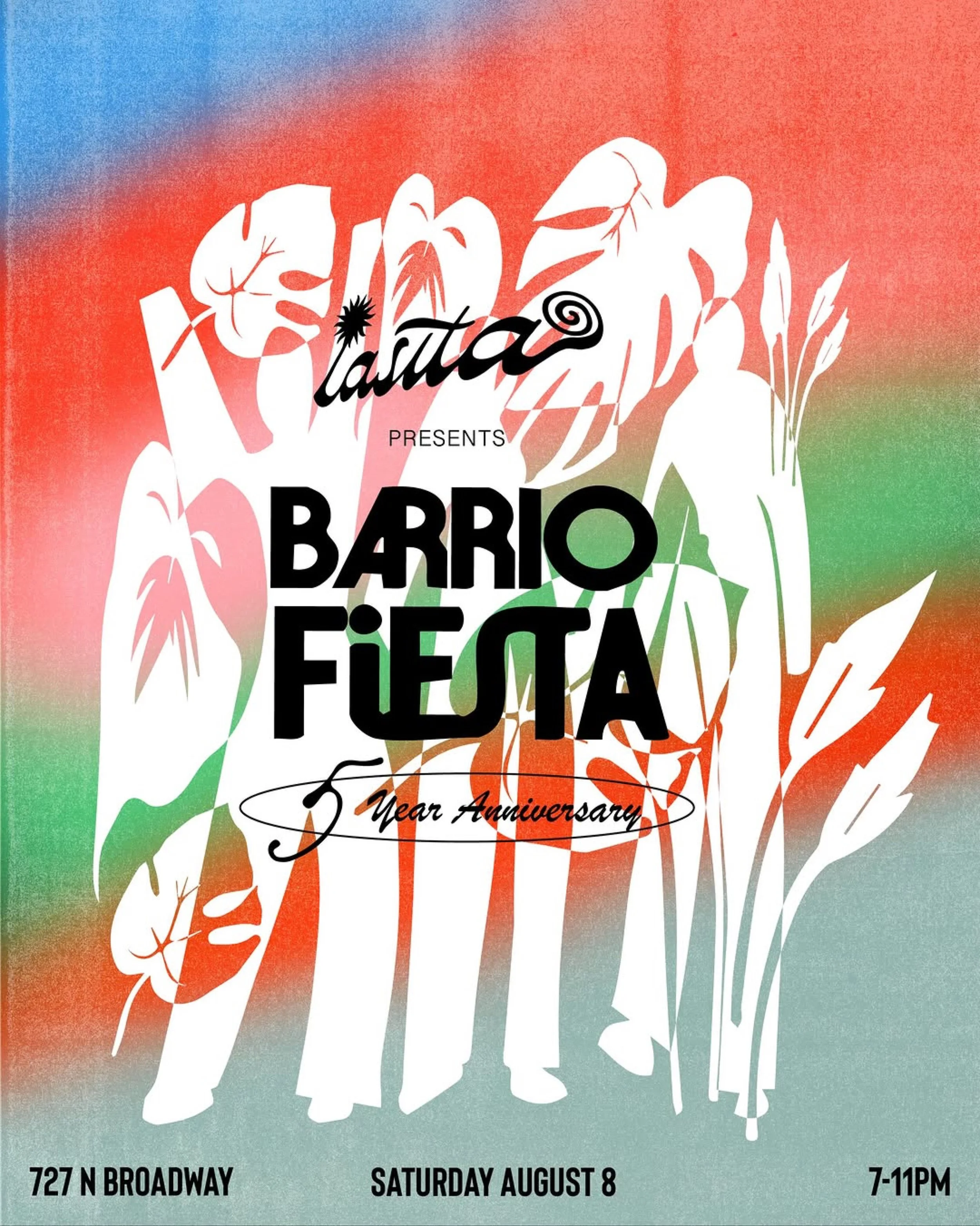 Lasita presents Barrio Fiesta 5 Year Anniversary