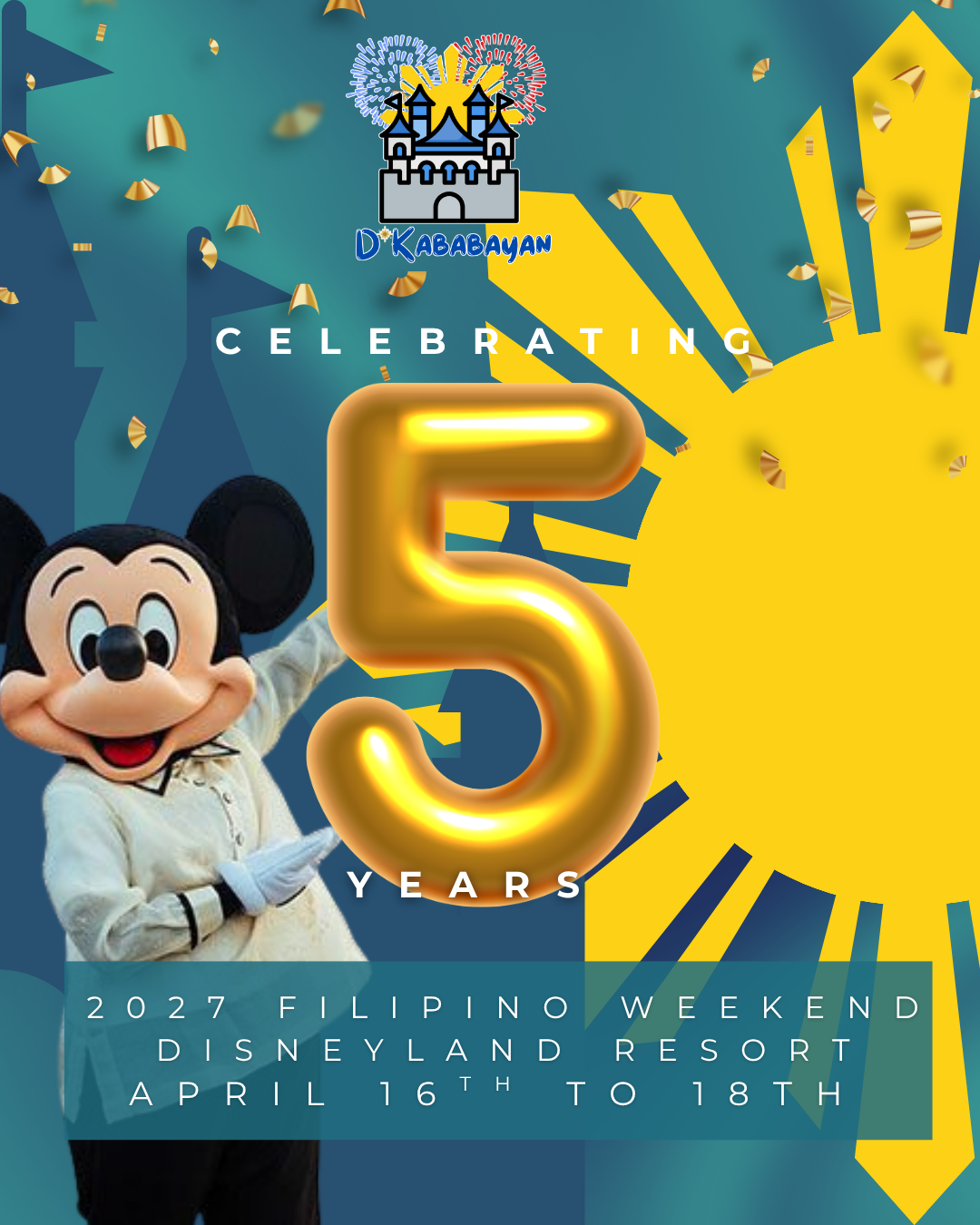Celebration poster for Disneyland Resort 5th anniversary on April 16-18, 2027, featuring Mickey Mouse, fireworks, a large golden number 5, and text about the event.